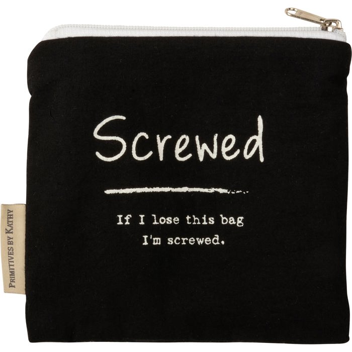 If I Lose This Bag I'm Screwed Everything Pouch | Cotton Zipper Bag | 7" x 6.50"