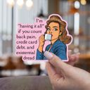 I'm Having It All Retro Individual Vinyl Stickers for Water Bottle, Tumbler, Laptop Case - Funny and Cute Designs