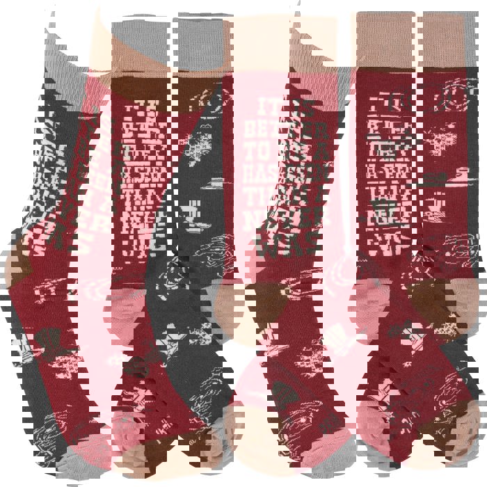 It Is Better To Be A Has-Been Than A Never Was Socks | Western-themed Socks