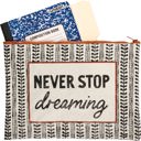  Jumbo Pouch Never Stop Dreaming Zipper Folder | 14.25" x 10"