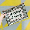  Jumbo Pouch Never Stop Dreaming Zipper Folder | 14.25" x 10"