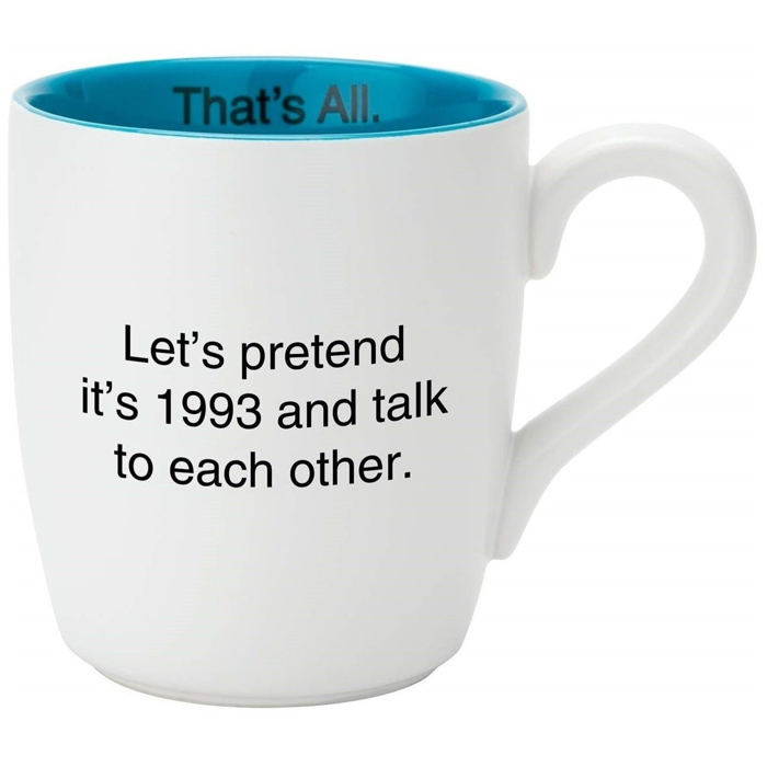 Let's Pretend It's 1993 Glossy Ceramic Mug in Teal and White | Coffee Tea Cup  | 16oz