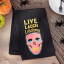  Live Laugh Lobotomy Kitchen Towel | Black Cotton Halloween Themed Tea Dish Cloth | 28" x 28"