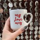  My Love Mug Heart Shaped Handle Mug | Coffee Tea Stoneware Cup | 12oz.