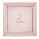  No Bad Days Blush Pink Valet Tray | Inspirational Gift Tray for Keeping Keys, Jewelry, Etc.