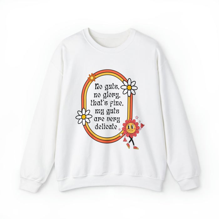 No Guts, No Glory (My Guts Are Very Delicate) Unisex Heavy Blend™ Crewneck Sweatshirt