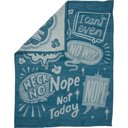  Nope Not Today Funny Dish Cloth Towel in Blue | Ultra Soft and Absorbent Jacquard | All-Over Design | Unfolds 20" x 28" | Gift for Her