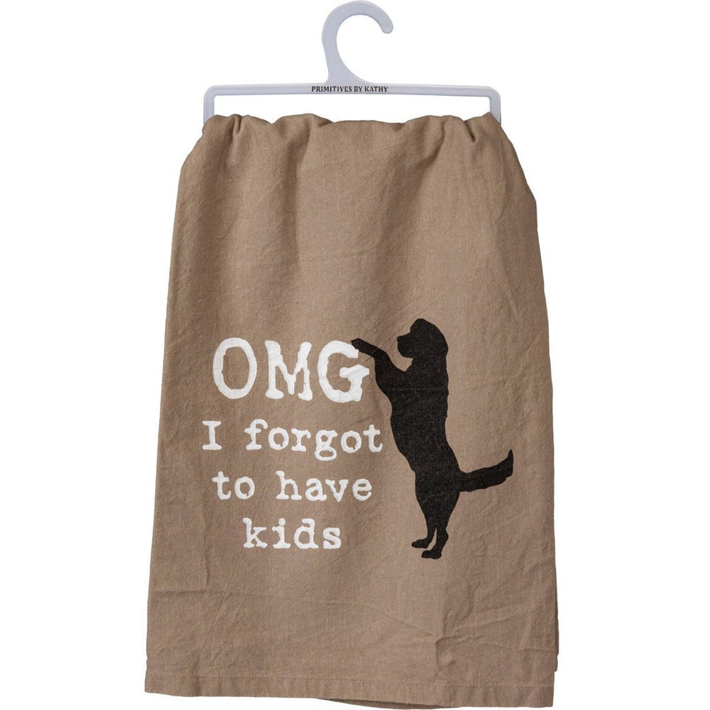 OMG I Forgot To Have Kids Cotton Dish Towel | Dog Lover Funny Novelty Cloth Tea Towel | Gift for Her