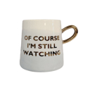  Of Course I'm Still Watching Netflix Themed Funny Tapered Mug | 11 oz | White and Blue Watercolor