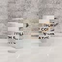  Of Course I'm Still Watching Netflix Themed Funny Tapered Mug | 11 oz | White and Blue Watercolor