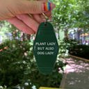 Plant Lady But Also Dog Lady Vintage Style Motel Keychains with Funny Sayings in 30+ Styles