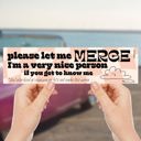  Please Let Me Merge I'm a Very Nice Person Bumper Sticker