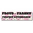  Proud Cat Parent of a Cat Who Has Perfect Attendance (My Cat Is Always Present) Bumper Sticker