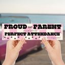  Proud Cat Parent of a Cat Who Has Perfect Attendance (My Cat Is Always Present) Bumper Sticker