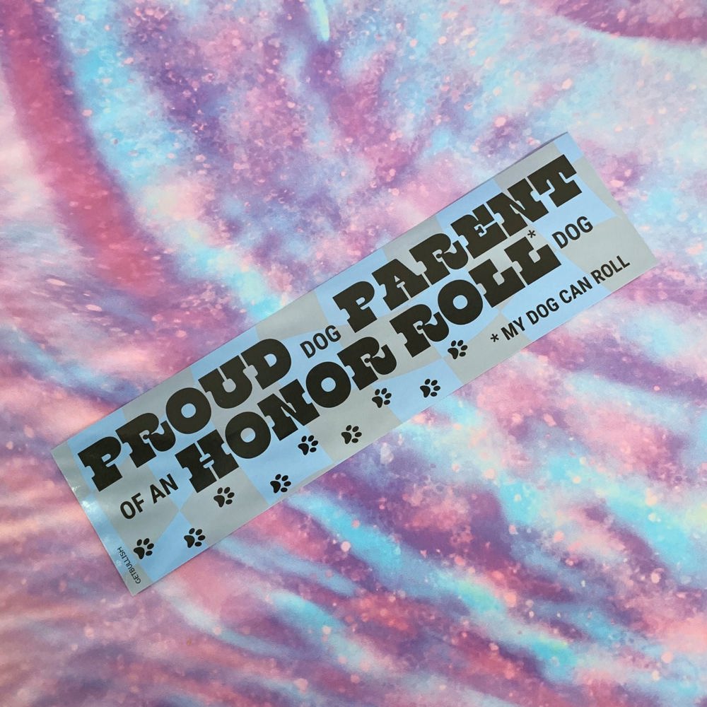 Proud Dog Parent of an Honor Roll Doll (My Dog Can Roll) Bumper Sticker