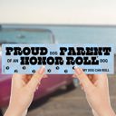  Proud Dog Parent of an Honor Roll Doll (My Dog Can Roll) Bumper Sticker