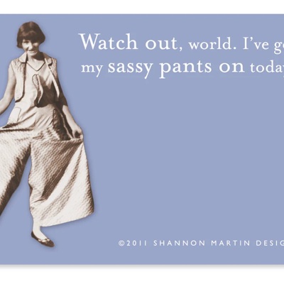 Watch Out, World. I've Got My Sassy Pants On Today Sticky Notes in Pink