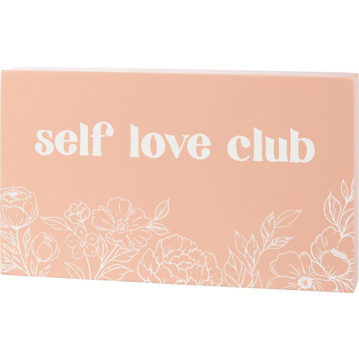 Self Love Club Inspo Block Sign | Inspirational Wooden Wall Desk Sign | 7.50" x 4.50" | Gift for Her