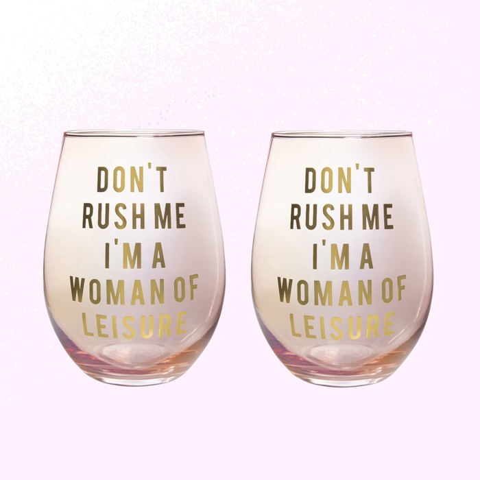 Don't Rush Me, I'm a Woman Of Leisure Stemless Wine Glass in Rose and Gold