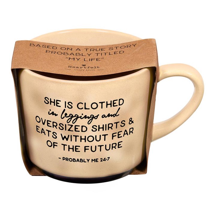 She Is Clothed In Leggings & Eats Without Fear Of The Future Funny Mug | Stoneware Coffee Tea Mug | 15oz.