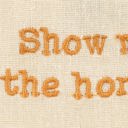  Show Me The Honey Honeybee Dish Cloth Towel | Cotten Linen Cotton and Linen | Embroidered Text | 18" x 28"