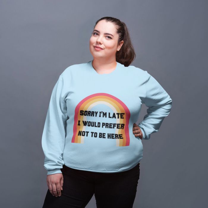 Sorry I'm Late I Would Prefer Not To Be Here Unisex Heavy Blend™ Crewneck Sweatshirt