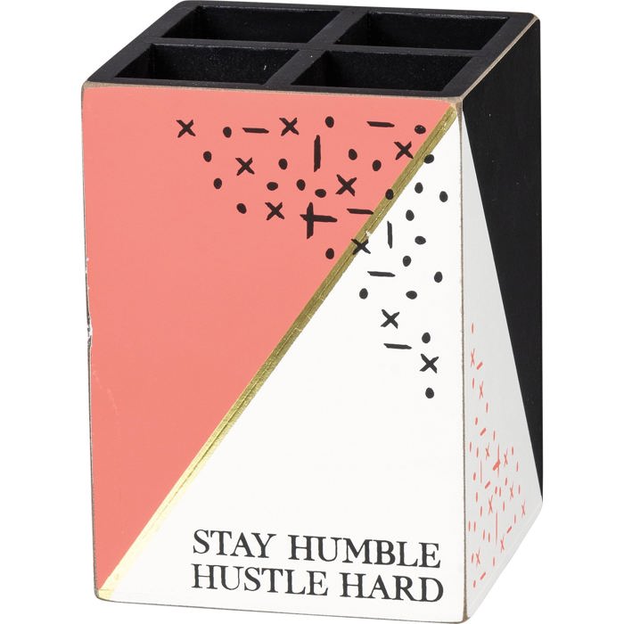 Stay Humble Hustle Hard Wood Pencil Holder |  Geometric Design Desk Organizer