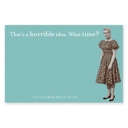 That's A Horrible Idea. What Time? Funny Retro Ladies Sticky Notes | Stocking Stuffer Cute Quotes Gift for Her