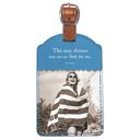  The Sun Shines Not On Us, But In Us Luggage Tag in Blue | Leatherette Bag Tag | Inspirational Travel Gift