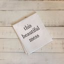  This Beautiful Mess Tea Towel | Cotton Flour Sack Kitchen Towel | 18" x 28"