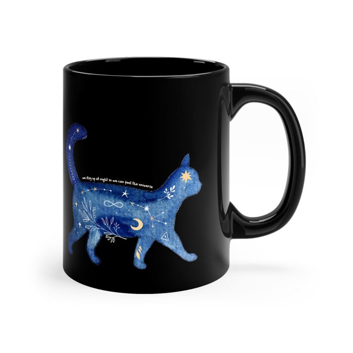 We Stay Up At Night So We Can Feel The Universe 11oz Black Mug | Coffee Tea Cup Cat Lover Gift Celestial Witchy Mystical Constellations 