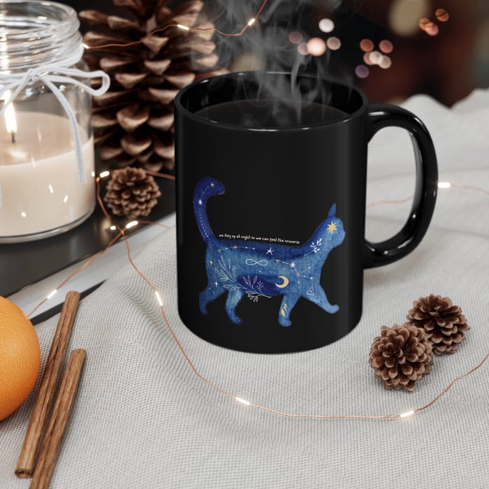 We Stay Up At Night So We Can Feel The Universe 11oz Black Mug | Coffee Tea Cup Cat Lover Gift Celestial Witchy Mystical Constellations 