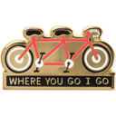 Where You Go I Go - Where You Stay I Stay Enamel Pin in Tandem Bike