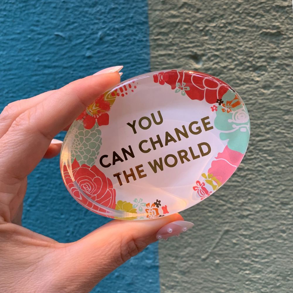 You Can Change The World Glass Paperweight