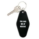  You Had Me At Rescue Keychain in Black