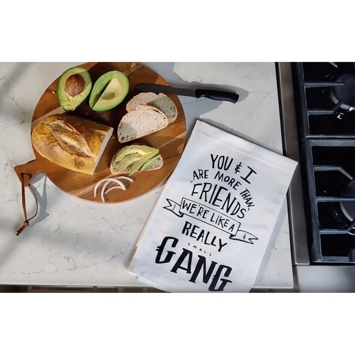 You & I Are More Than Friends, We're Like a Really Small Gang Towel and Other Funny Cute Gift Dish Tea Towels