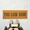  You Look Good Coir Door Mat | Welcome Outdoor Indoor Rug | 30" x 10"