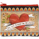  You Will Forever Be My Always Zipper Wallet | 5.25" x 4.25"