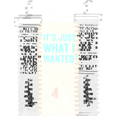 Your Just What I Wanted Face Dog Kitchen Towel | Hand Dish Cloth | 18" x 26"