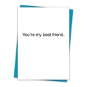 You're My Best Friend 6 Pack Greeting Cards Cute and Funny Sayings Minimalist White Cards with Envelopes Blank Inside