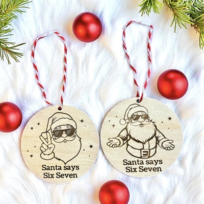 Santa Says Six Seven Ornament Set | Kids Christmas Gift