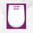 I Love Wine And Naps Notepad Coffee, Beer & Wine Lovers Notepad |Gift