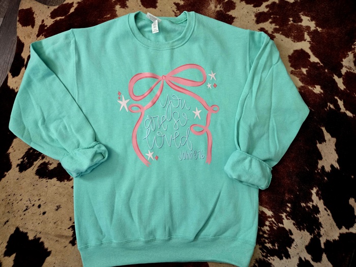 You Are So Loved John 3:16- Graphic Sweatshirt