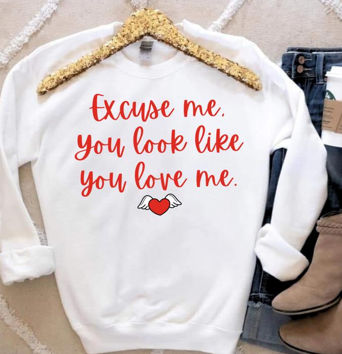 Excuse Me, You Look Like You Love Me Crewneck Sweatshirt