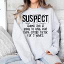  "Suspect Is" Crew Sweatshirts