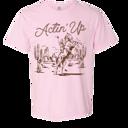 Small Actin Up Comfort Color Graphic T's- Country Edition