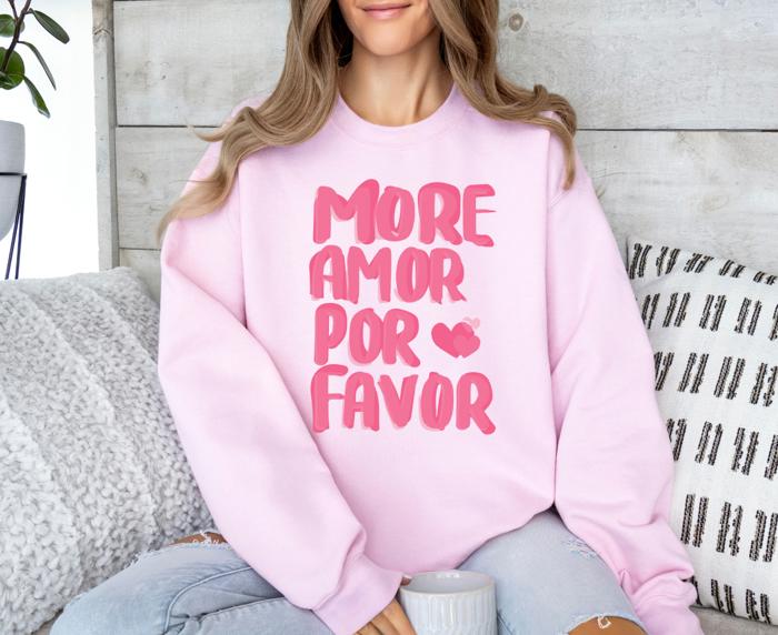 More Amor Por Favor Crewneck Sweatshirt