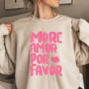  More Amor Por Favor Crewneck Sweatshirt