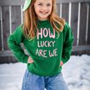  St. Patrick’s Day Girls Sweatshirt | How Lucky Are We Matching Sister & Best Friend Crewneck (Toddler Youth)