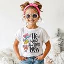  Christian Graphic Tee| He Makes All Things New Revelation 21:5 | Girls Short Sleeve Graphic Tee